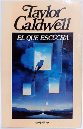El Que Escucha Taylor Caldwell