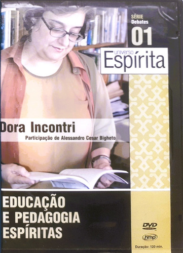 A Educação Segundo O Espiritismo - Dora Incontri + Dvd Educação E Pedagogia Espírita (Usado)