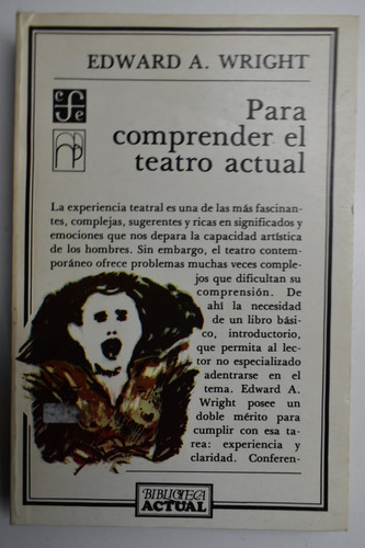 Para Comprender El Teatro Actual Edward A. Wright       C105