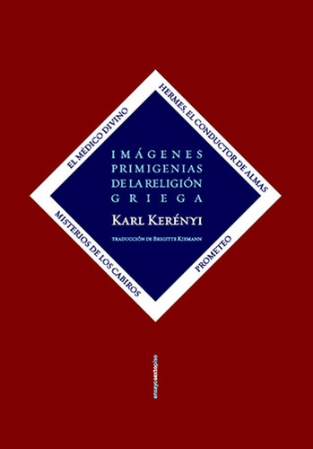 Imágenes Primigenias De La Religión Griega - Karl Kerenyi