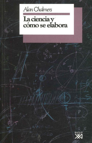 Libro La Ciencia Y Como Se Elabora De Alan F Chalmers