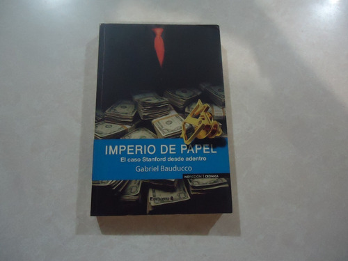 Imperio De Papel / Autor: Autor: Gabriel Bauducco