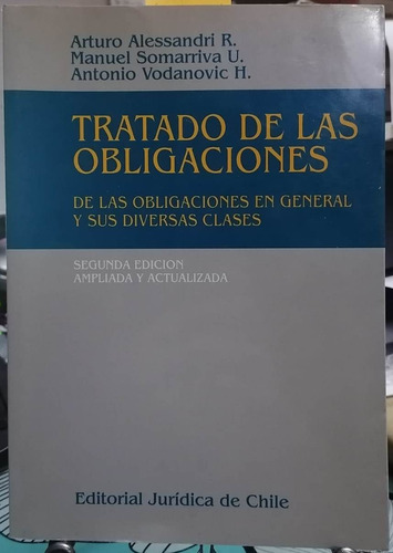 Tratado De Las Obligaciones.2a. Ed. Ampliada/alessandri