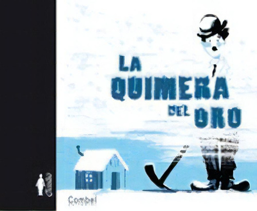 Quimera Del Oro, La, De Guillot, Laurence. Editorial Combel, Tapa Blanda En Español