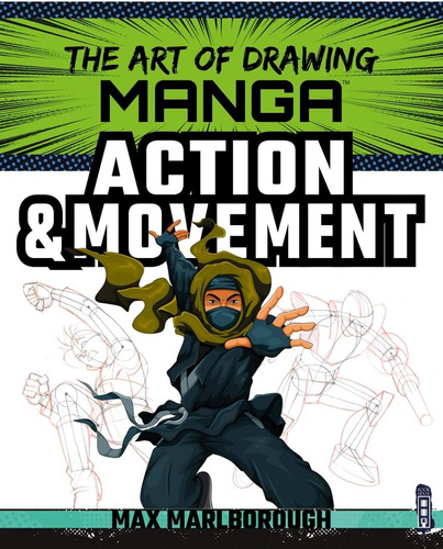 Libro: Manga Action & Movement (the Art Of Drawing)