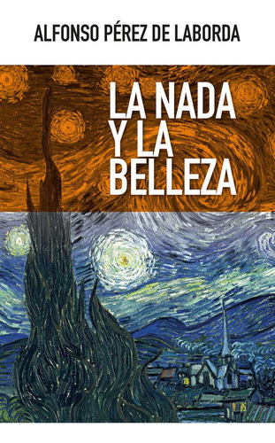 La Nada Y La Belleza, De Pérez De Laborda Y Pérez De Rada, Alfonso. Editorial Ediciones Encuentro, Tapa Blanda En Español