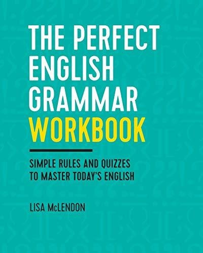 Book : The Perfect English Grammar Workbook Simple Rules An