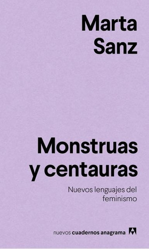 Monstruas Y Centauras - Marta Sanz