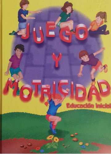 Juego Y Motricidad Educación Inicial