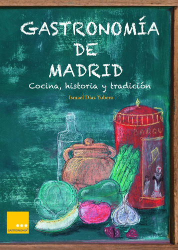Libro Gastronomia De Madrid