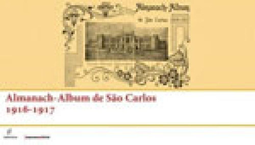 Almanach - Album De Sao Carlos - 1916- 1917