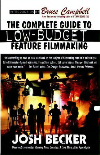 The Complete Guide To Low-budget Feature Filmmaking, De Josh Becker. Editorial Wildside Press, Tapa Dura En Inglés