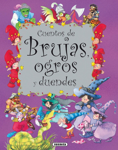 Libro Cuentos De Brujas, Ogros Y Duendes - Aa.vv.