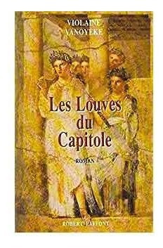 Libro Les Louves Du Capitole Roman Violaine Vanoyeke 