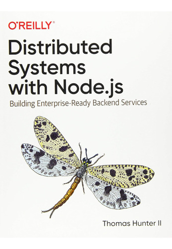 Libro: Distributed Systems With Node.js: Building Enterprise