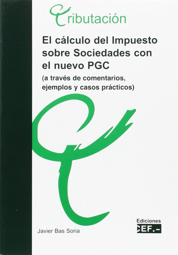 El Cálculo Del Impuesto Sobre Sociedades Con El Nuevo Pgc (a