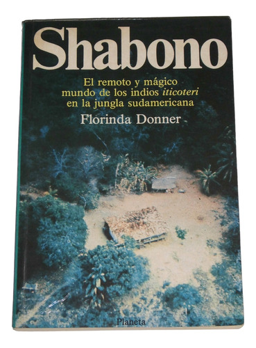 Shabono / Florinda Donner