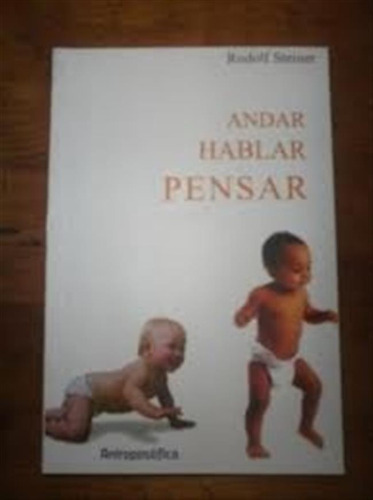 Andar Hablar Pensar