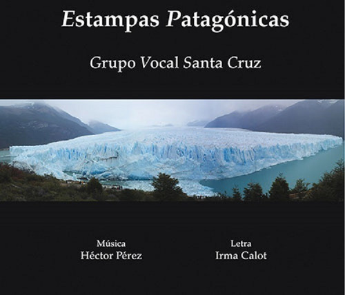 Cd Estampas Patagonicas Grupo Vocal Santa Cruz