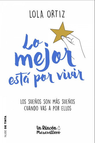 Libro Lo Mejor Esta Por Vivir - Ortiz, Lola