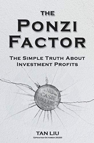 The Ponzi Factor: The Simple Truth About Investment Profits, De Liu, Tan. Editorial Independently Published, Tapa Blanda En Inglés