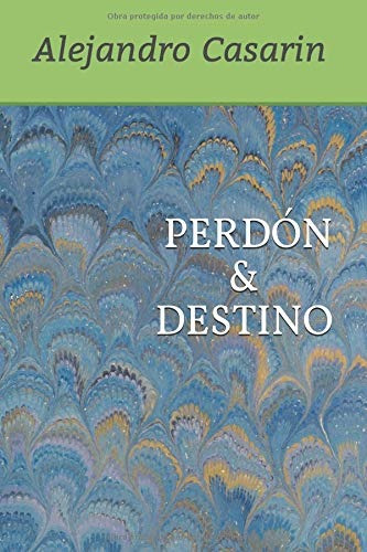 Libro : Perdón & Destino  - Casarin, Alejandro