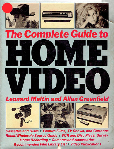 The Complete Guide To Home Video By Leonard Maltin