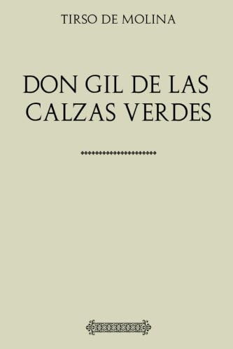 Libro: Colección Tirso De Molina. Don Gil De Las Calzas Verd