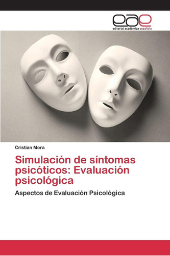 Libro: Simulación De Síntomas Psicóticos: Evaluación Psicoló
