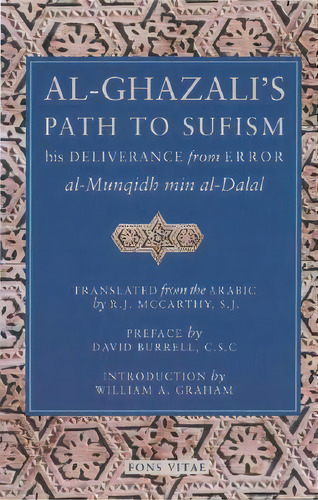 Al-ghazali's Path To Sufism, De Abu Hamid Muhammad Ibn Muhammad Al- Ghazali. Editorial Fons Vitae Us, Tapa Blanda En Inglés
