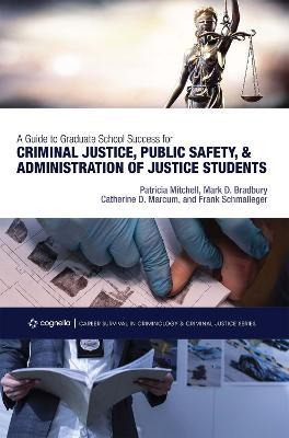Libro A Guide To Graduate School Success For Criminal Jus...
