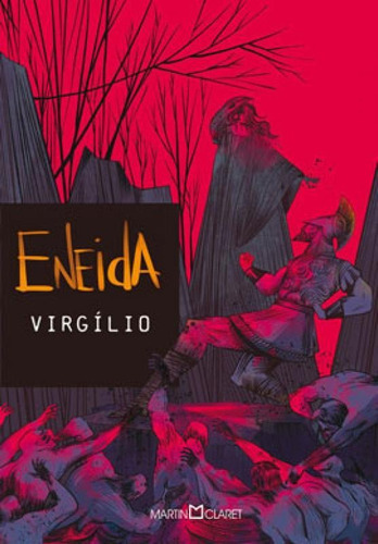 Eneida, De Virgílio. Editora Martin Claret, Capa Mole, Edição 1ª Edição - 2019 Em Português
