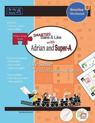 Libro Smarties Bake & Like With Adrian And Super-a - Jess...