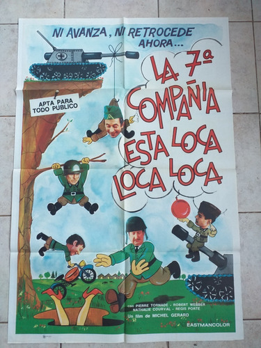 Poster Afiche Cine Humor La 7º Compañía Está Loca Loca *