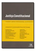 Comprar Justica Constitucional - 01edu002F18, De Miranda; Menezes; Silveira. Direito Editorial Almedina, Capa Mole, Edição Direito Constitucional Em Português, 20