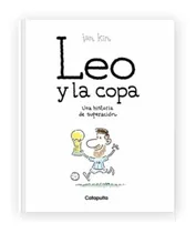 Comprar Leo Y La Copa - Ian Kin - Una Historia De Superación