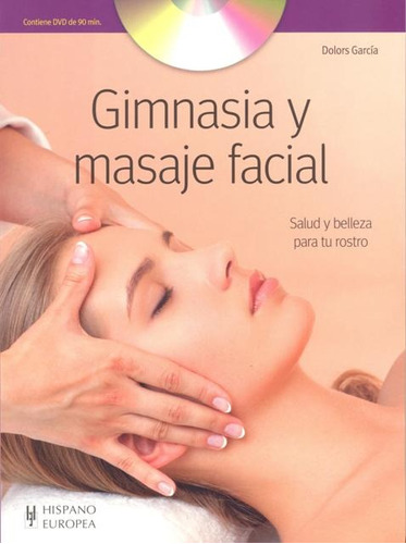 Gimnasia Y Masaje Facial C/dvd . Salud Y Belleza Para Tu Ros