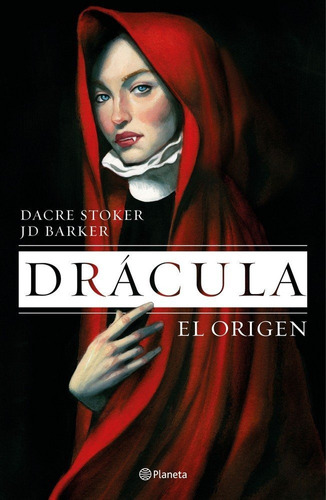 Dracula El Origen - Jd Barker Y Dacre Stoker