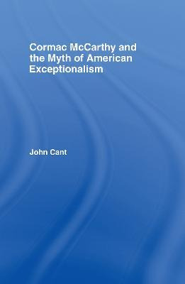 Libro Cormac Mccarthy And The Myth Of American Exceptiona...