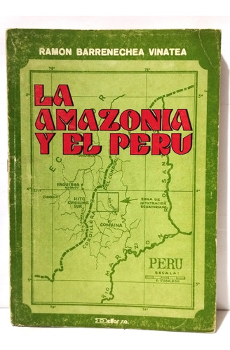 Ramón Barrenechea Vinatea- La Amazonia Y El Perú 1982