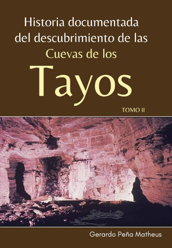 Libro: Historia Documentada Del Descubrimiento De Las Cuevas