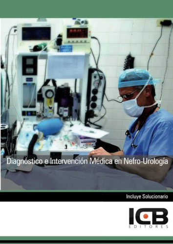 Libro: Diagnóstico E Intervención Médica En Nefro-urología (