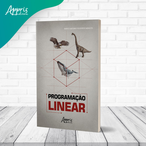 Programacão Linear, De Marco Antonio Figueiredo Menezes. Editorial Appris, Capa Mole, Edição 1 Em Português, 2022