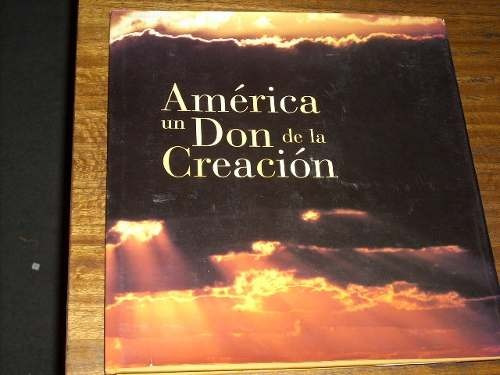 América Un Don De La Creación - Pedro A Arellano M. / Ver