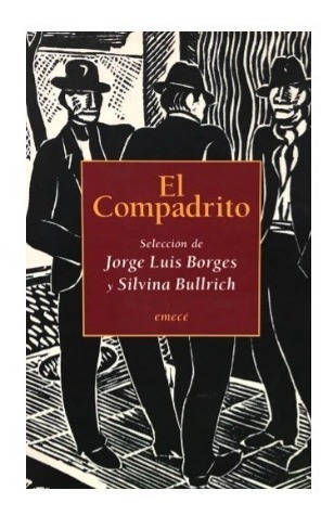 Imagen 1 de 3 de El Compadrito - Jorge Luis Borges Y Silvina Bullrich