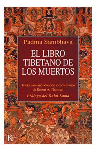 El Libro Tibetano De Los Muertos - Kairos