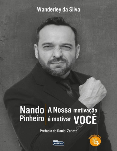 Nando Pinheiro - A Nossa Motivação É Motivar Você