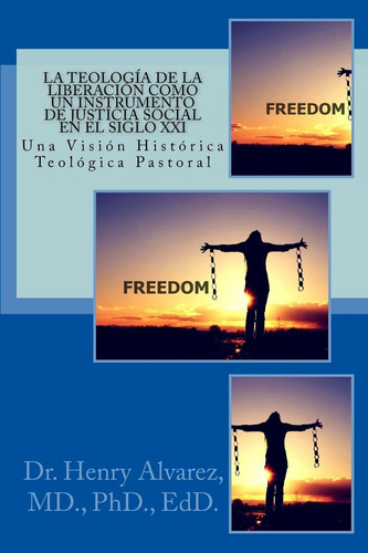 Libro: La Teología De La Liberación Como Un Instrumento...