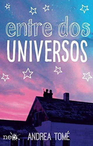 Libro : Entre Dos Universos - Tome, Maria Andrea