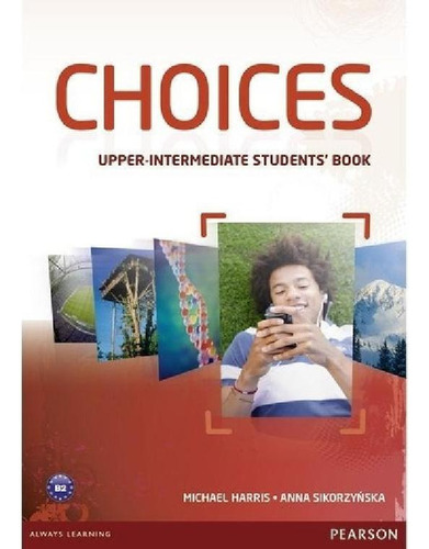 Libro - Choices Upper Intermediate - Student´s Book - Pears